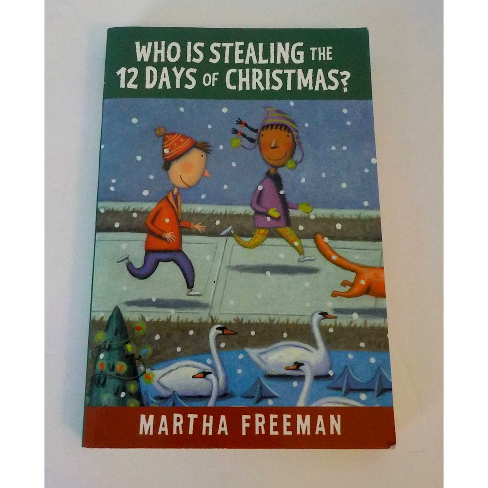 Book Who is Stealing the 12 Days of Christmas? Martha Freeman